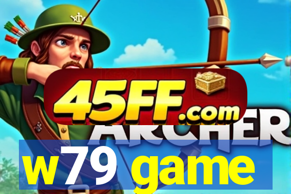 w79 game